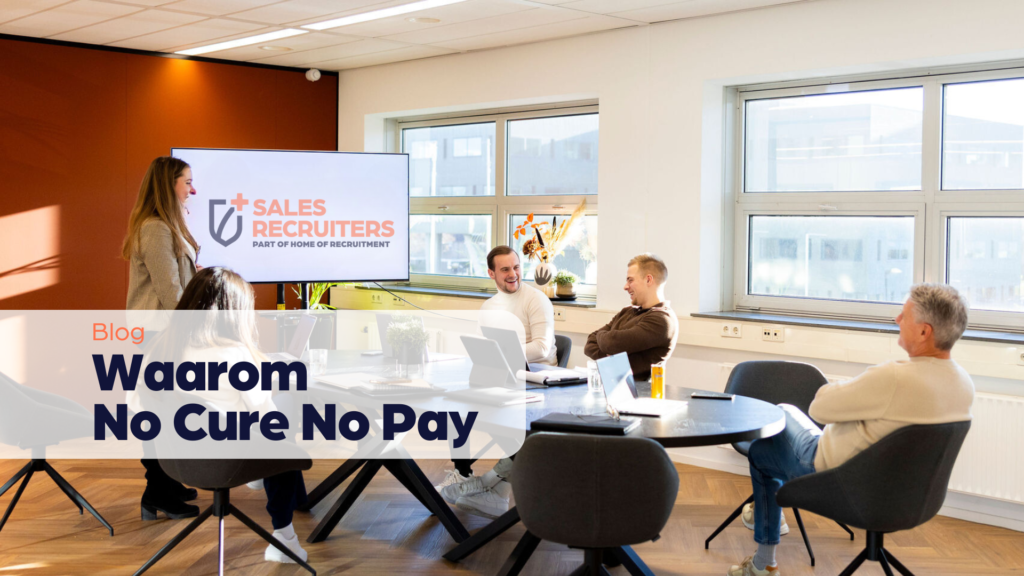 Waarom no cure no pay?